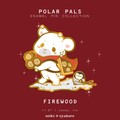 Polar Pals: Firewood Pin